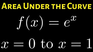 How to Find the Area under the Curve of the Exponential Function e^x by using a Definite Integral