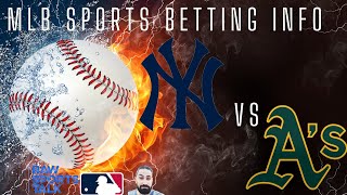New York Yankees VS Oakland Athletics MLB Sports Betting Info for 4/25/24