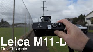 Leica M11-D | First Thoughts & Impressions