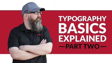 Typography Basics Explained Part 2 - Typography Design Basics #02