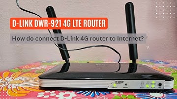 D-Link DWR-921 4G LTE Router - How to configure for 4G internet?
