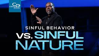 Sinful Behavior vs. Sinful Nature - Sunday Service