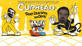 This Is How You DON'T Play Cuphead (0utsyder Edition)