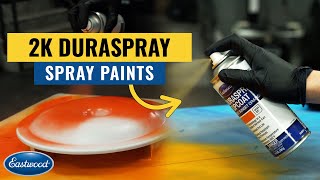 Two Component Spray Paint Cans with Unlimited Pot Life! 2K DuraSpray Paints - Eastwood