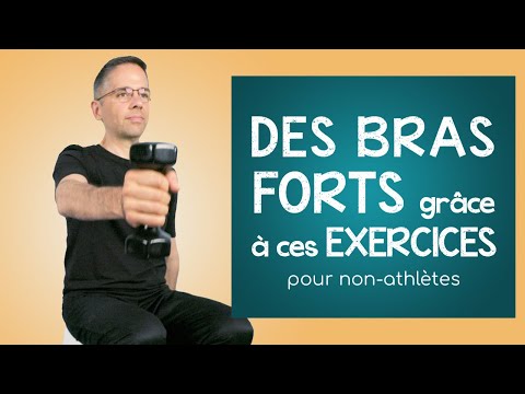 Des BRAS FORTS grâce à ces exercices pour non-athlètes (version élaborée)