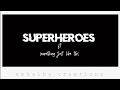 Superheroes ft something just like this  mcu  dc  color music