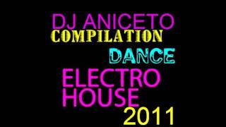 LA PIU' BELLA MUSICA DANCE DELL'ESTATE 2011 Vol.3 'DJ ANICETO' BEST HOUSE DANCE MUSIC SUMMER