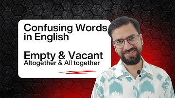 Confusing Words in English - Empty & Vacant | Altogether & All together | English Learning in Hindi
