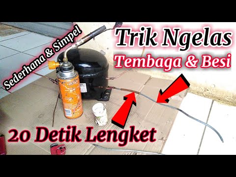 Cara Mengelas Tembaga dan besi pada Pipa Kulkas