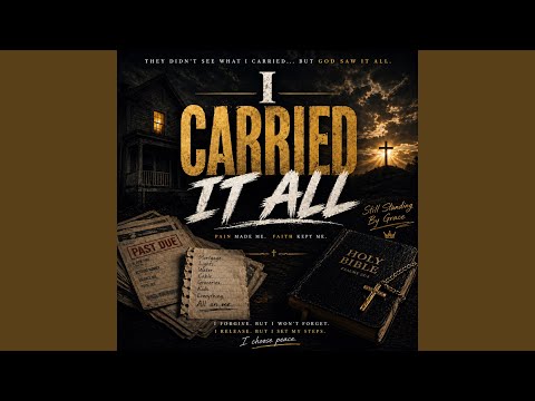 I Carried It All