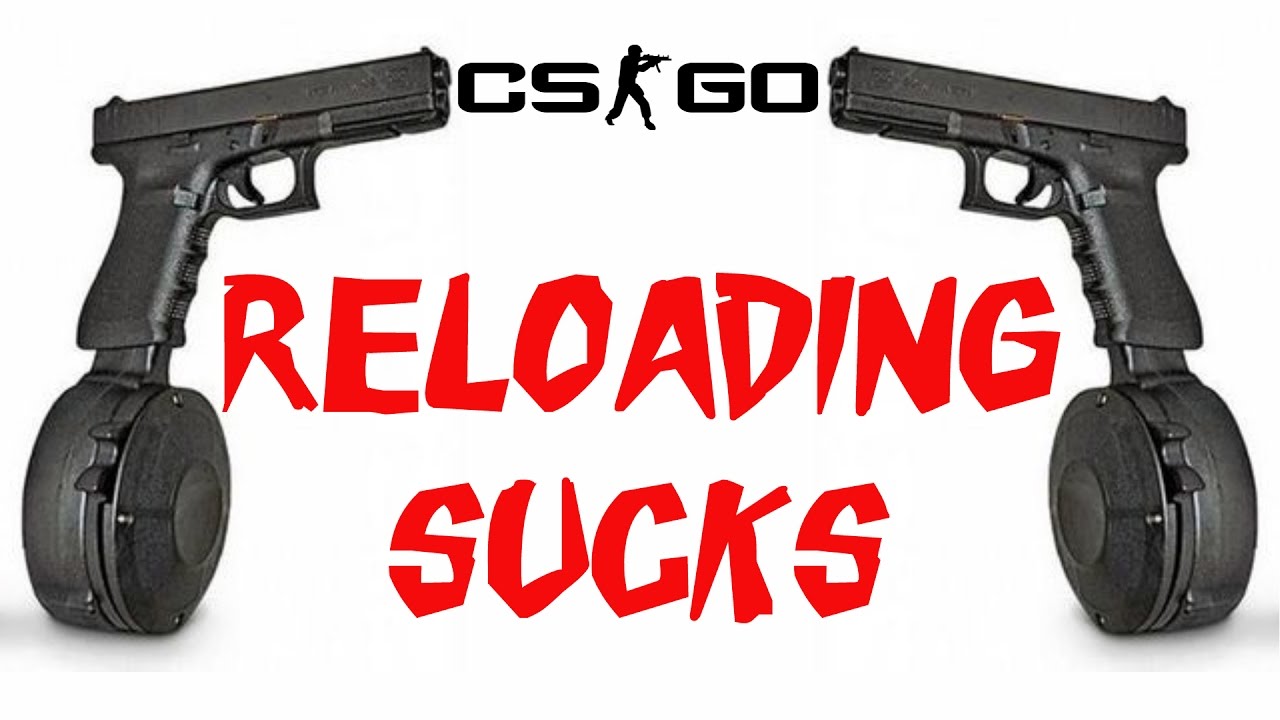 an-angry-lesson-in-reloading-cs-go-youtube