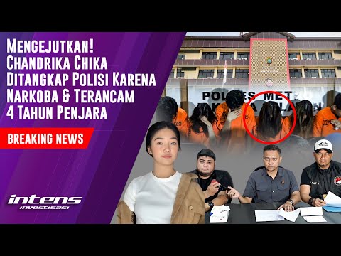 Chika Ditangkap Polisi Karena Narkoba & Terancam 4 Tahun Penjara | Intens Investigasi | Eps 3687