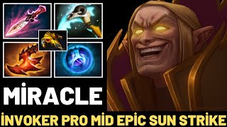 MİRACLE İnvoker Pro Mid Epic Sun Strike 7.31 Dota 2