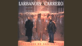 Video thumbnail of "Larbanois & Carrero - Canción de Invierno"