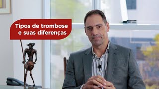 Tipos de trombose e suas diferenças Tipos de trombose e suas diferenças