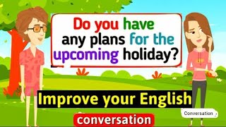 English Conversation Practice | Improve English Speaking Skills | Practice English Conversation 2