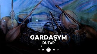 Caryar Hangeldi - Gardasym ( Turkmen aydymlary dutar )