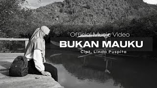 Bukan Mauku || Official Music Video