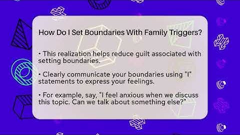 How Do I Set Boundaries With Family Triggers? - The Personal Growth Path