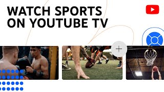 How To Watch Sports On Youtube Tv - Us Only