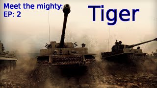 Meet The Mighty: EP2, The Mighty Tiger.
