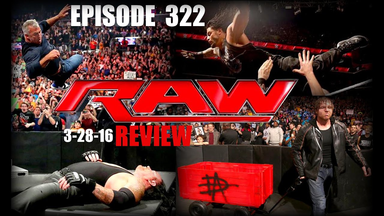 WWE WrestleMania 32 Go-Home RAW Review ~ Great Start, Bad Finish! wwe raw 2019 new
