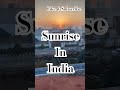 Viral Now | #shorts #viralnow #sunrise #india #shortsfeed