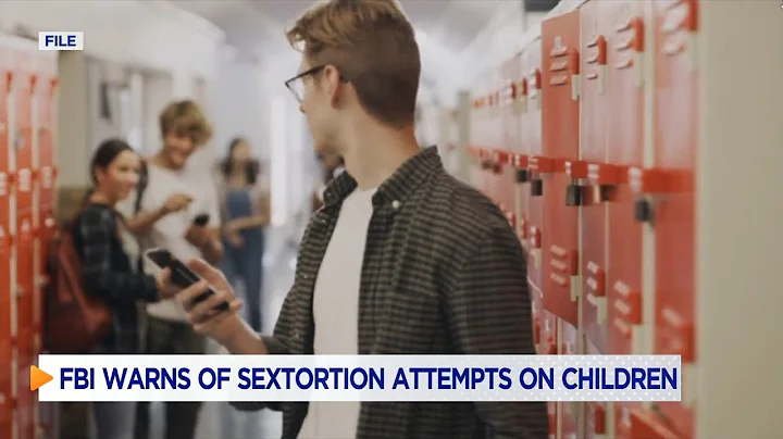 FBI warns parents of rise in sextortion attempts on children