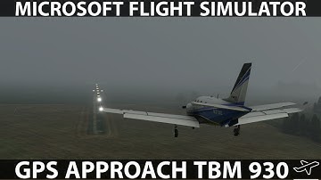 GPS Approach in the TBM 930 | Microsoft Flight Simulator 2020