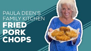 Love \& Best Dishes: Paula Deen's Family Kitchen Fried Pork Chops Recipe
