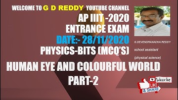 HUMAN EYE AND COLOURFUL WORLD BITS PART-2 /CLASS -10/PHYSICS/AP &TS/AP IIIT/TET/DSC/CBSE/NCERT