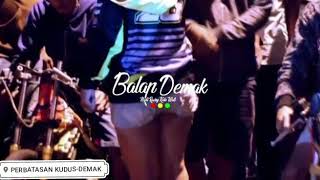 Story WA ||balap demak kota
