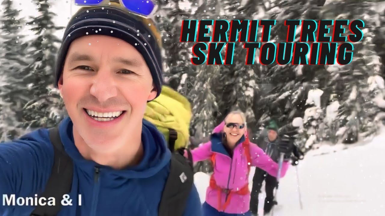 Hermit Trees Ski Touring - Rogers Pass - Glacier National Park 🇨🇦 Jan 16 2022
