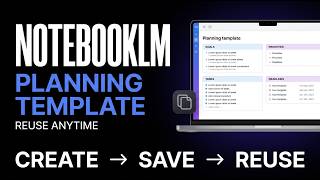 Details How to Create Reusable Planning Templates in NotebookLM Update