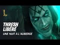 Thresh libr  une nuit  lauberge