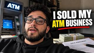 I Sold My ATM Business… Here’s Why