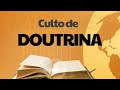 Culto de Doutrina 🙌🏻