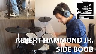 Albert Hammond Jr. - Side Boob - Drum Cover
