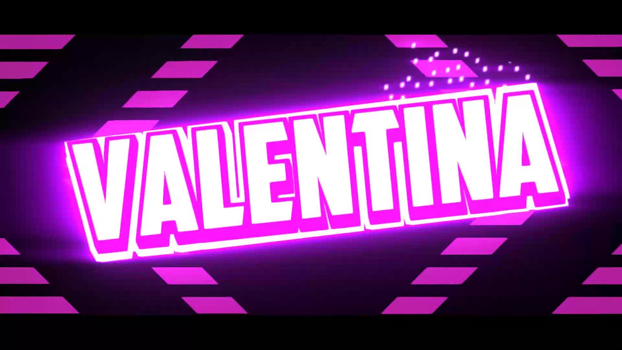 Intro Para Valentina YouTube
