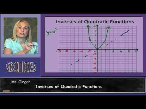 Inverses of Quadratic Functions