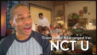NCT U 'From Home' Rearranged Ver. MV REACTION | So touching!