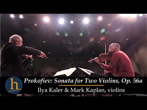 Heifetz 2015: Ilya Kaler & Mark Kaplan | Prokofiev: Sonata for 2 Violins, Op. 56a: I & II