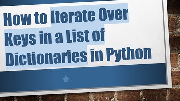 How to Iterate Over Keys in a List of Dictionaries in Python