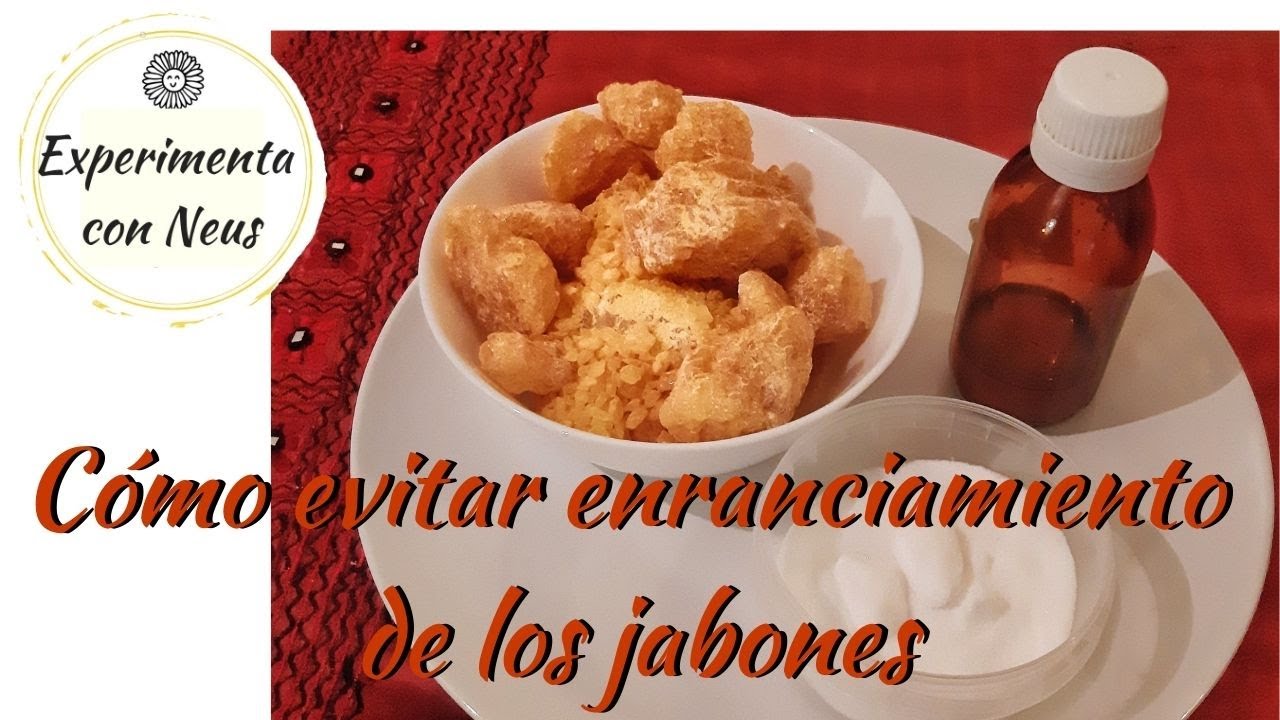 Cómo evitar que el jabón se enrancie.