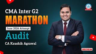 CMA Inter G2 | Marathon Day 2 | Jun 26 Exam | Audit | CA Kaushik Agrawal | Agrawal Classes