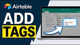 How to Add Tags in Airtable 2026 (Step by Step)