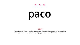 Information How to pronounce paco - Vocab Today Guide