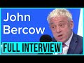 James O'Brien grills Former Speaker John Bercow | Full Disclosure