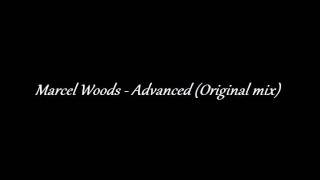 Video thumbnail of "Marcel Woods - Advanced (Original mix)"