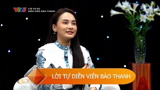 LỜI TỰ SỰ DIỄN VIÊN BẢO THANH